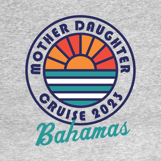 Mother Daughter Cruise 2023 Bahamas Mother Daughter Vacation by PodDesignShop